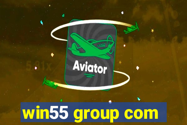 win55 group com